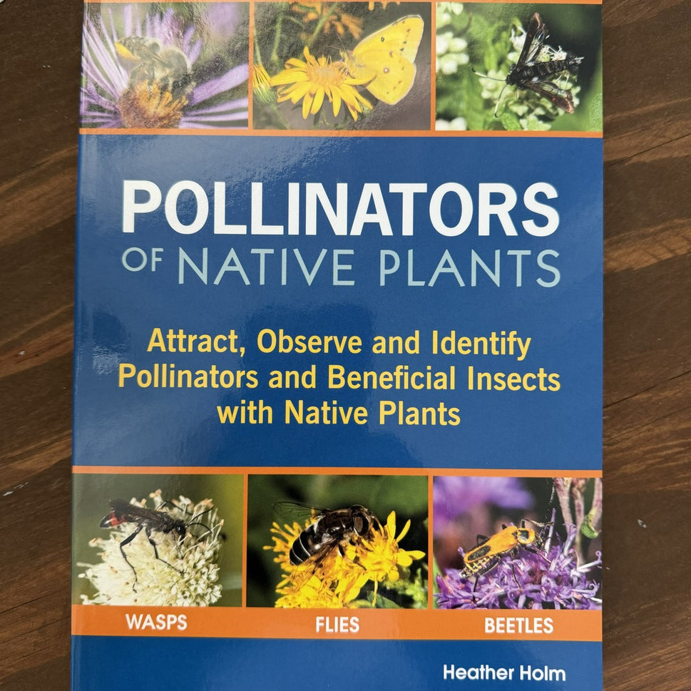 "Pollinators of Native Plants" by Heather Holm () - Each