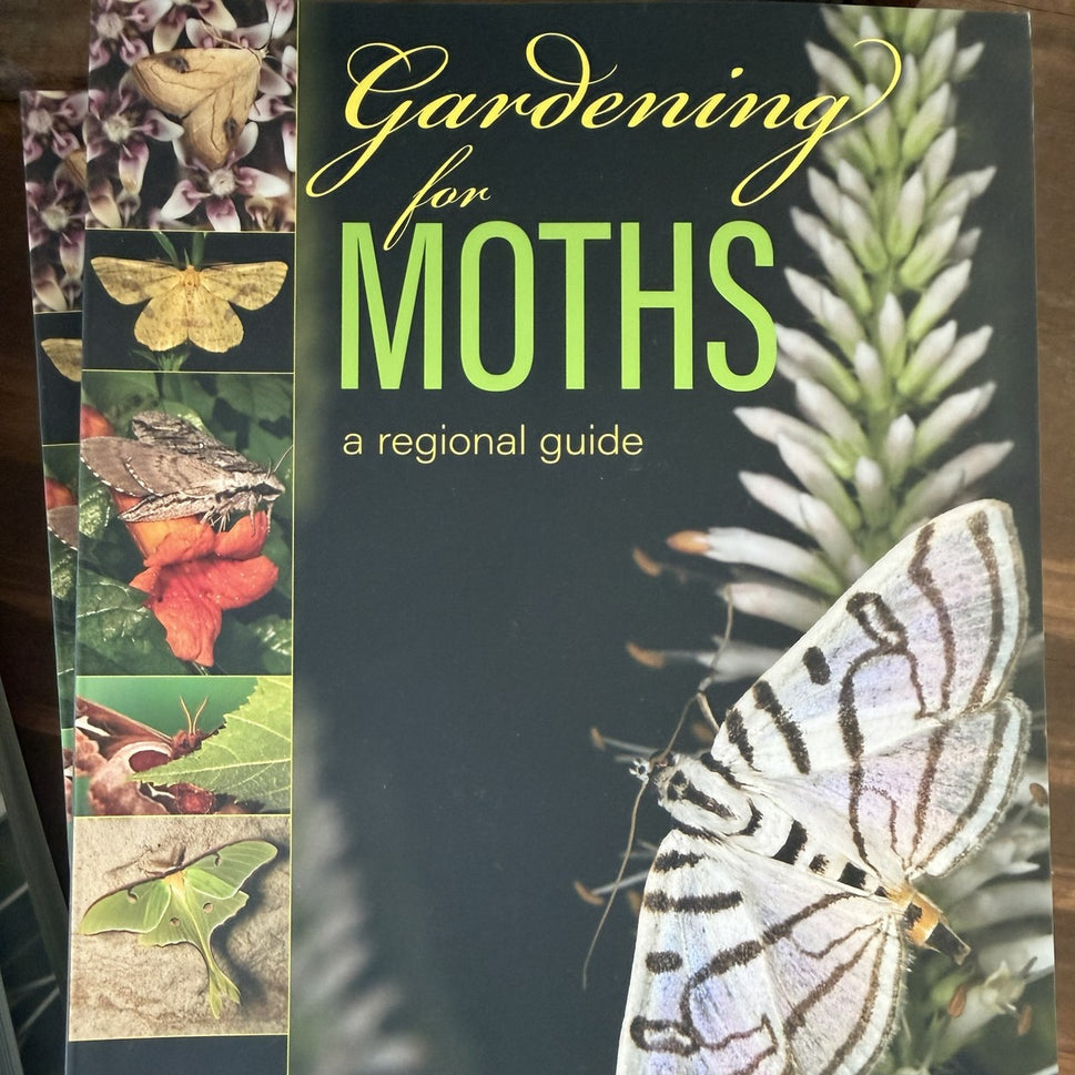 Gardening for Moths: A Regional Guide () - Each